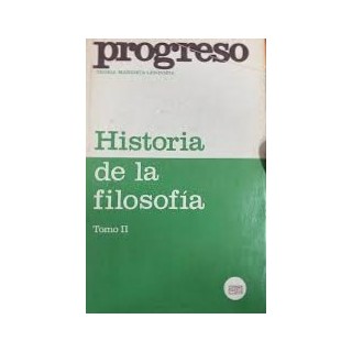 HISTORIA DE LA FILOSOFIA. TOMO I y II: TEORIA MARXISTA-LENINISTA.